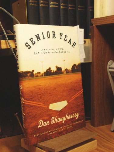 cover image Senior Year: A Father, a Son, and High School Baseball
