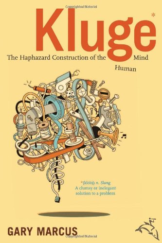 cover image Kluge: The Haphazard Construction of the Human Mind