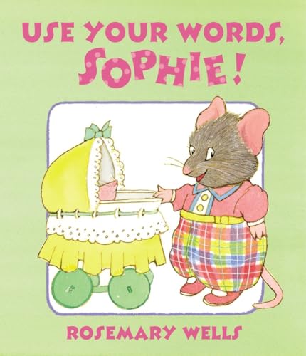 cover image Use Your Words, Sophie!