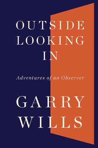 cover image Outside Looking In: Adventures of an Observer