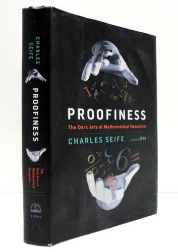 cover image Proofiness: The Dark Arts of Mathematical Deception