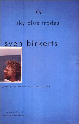 cover image MY SKY BLUE TRADES: Growing Up Counter in a Contrary Time