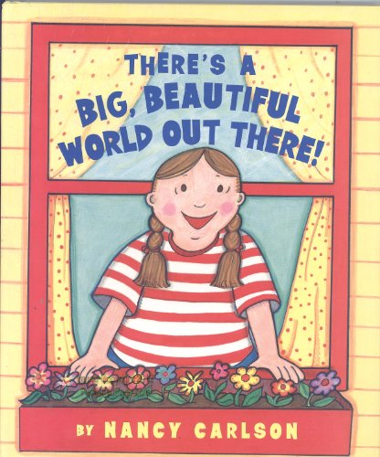 cover image There's a Big, Beautiful World Out There!