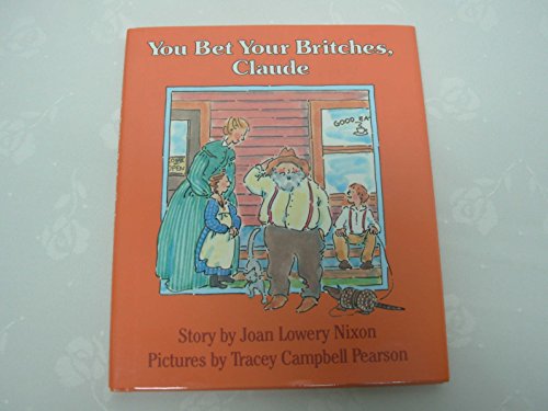 cover image You Bet Your Britches, Claude