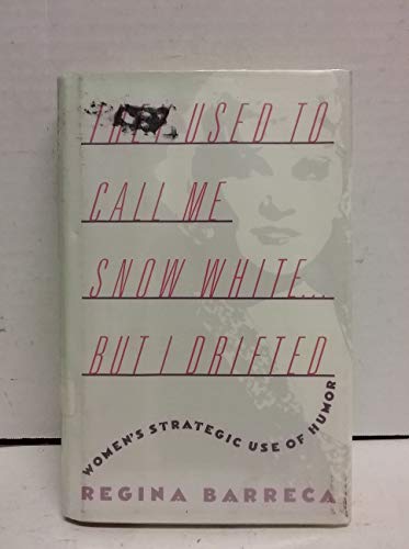 cover image They Used to Call Me Snow White...But I Drifted: 2women's Strategic Use of Humor