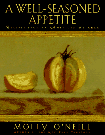 cover image A Well-Seasoned Appetite: 8recipes from an American Kitchen