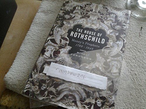 cover image House of Rothschild Vol 1: Money's Prophets 1798-1848