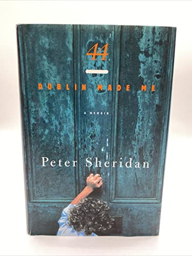 cover image 44, Dublin Made Me