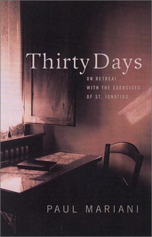 cover image THIRTY DAYS: On Retreat with the Exercises of St. Ignatius