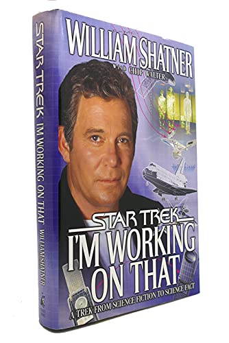cover image I'M WORKING ON THAT: A Trek from Science Fiction to Science Fact