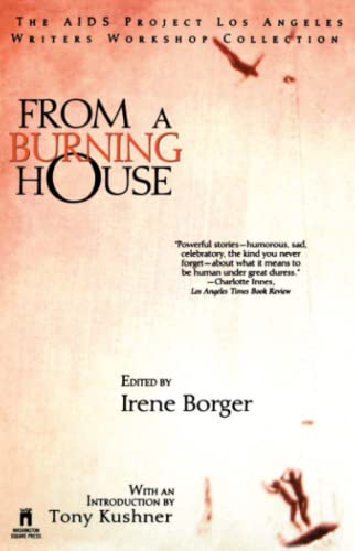 cover image From a Burning House: The AIDS Project Los Angeles Writers Workshop Collection: The AIDS Project Los Angeles Writers Workshop Collection