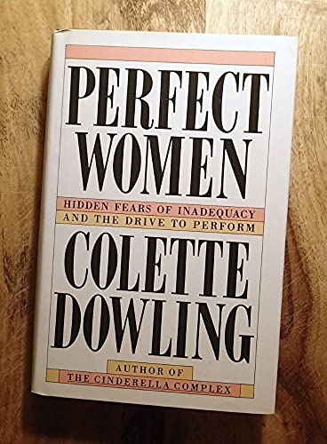 cover image Perfect Women: Hidden Fears of Inadequacy and the Drive to Perform