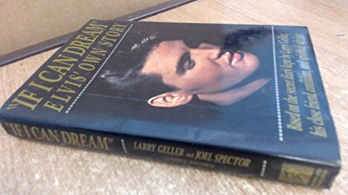 cover image If I Can Dream: Elvis' Own Story