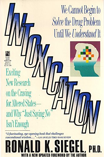 cover image Intoxication: Life in Pursuit of Articifical Paradise