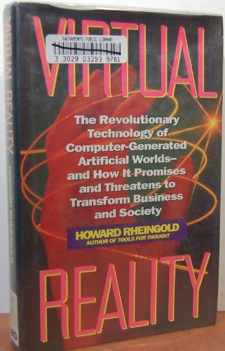 cover image Virtual Reality: Exploring the Brave New Technologies of Artificial Experience and Interactive.