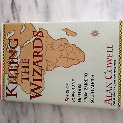 cover image Killing the Wizards: Wars of Power and Freedom from Zaire to South Africa