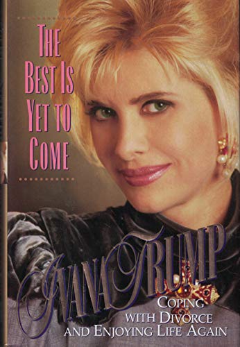 cover image Best is Yet to Come: Coping with Divorce and Enjoying Life Again