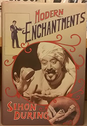 cover image MODERN ENCHANTMENTS: The Cultural Power of Secular Magic