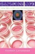cover image Culturing Life: How Cells Became Technologies