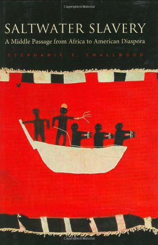 cover image Saltwater Slavery: A Middle Passage from Africa to American Diaspora