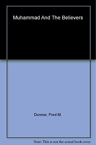 cover image Muhammad and the Believers: At the Origins of Islam