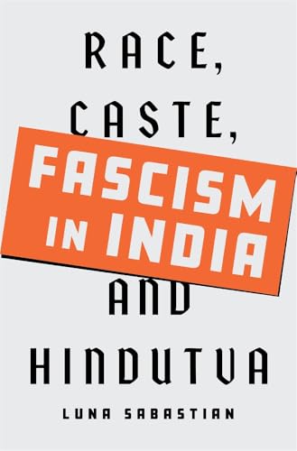 cover image Fascism in India: Race, Caste, and Hindutva