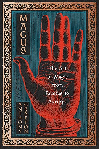 cover image Magus: The Art of Magic from Faustus to Agrippa