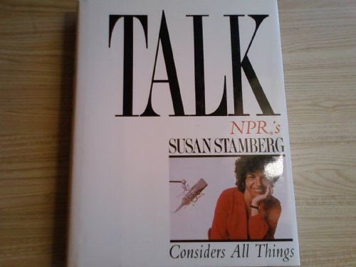 cover image Talk: NPR's Susan Stamberg Considers All Things