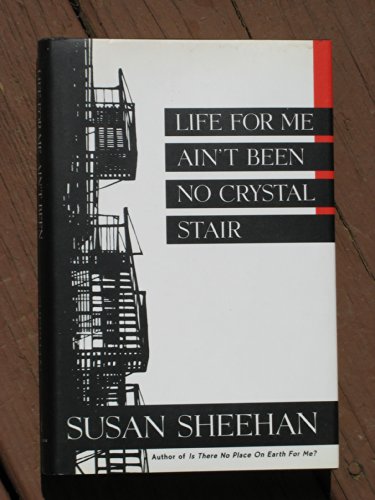 cover image Life for Me Ain't Been No Crystal Stair