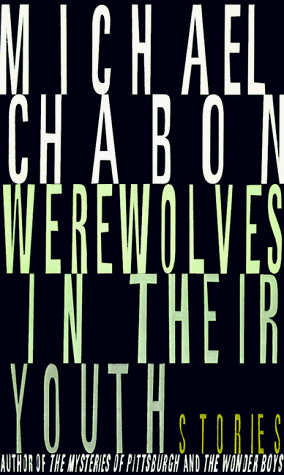 cover image Werewolves in Their Youth: Stories