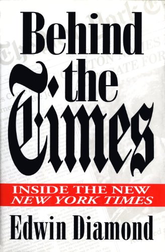 cover image Behind the Times:: Inside the New New York Times