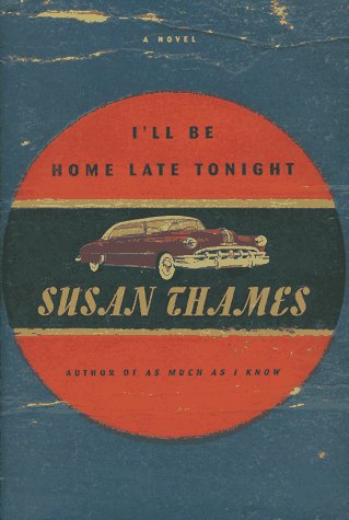 cover image I'll Be Home Late Tonight