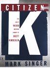 cover image Citizen K: The Deeply Weird American Journey of Brett Kimberlin