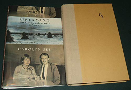 cover image Dreaming:: Hard Luck and Good Times in America