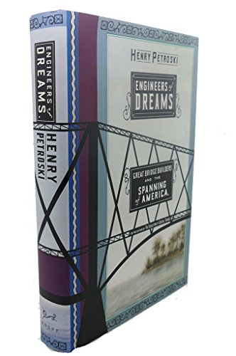 cover image Engineers of Dreams: Great Bridge Builders and the Spanning of America