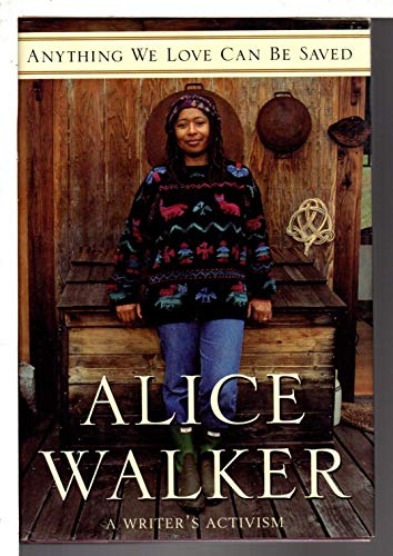 cover image Anything We Love Can Be Saved:: A Writer's Activism