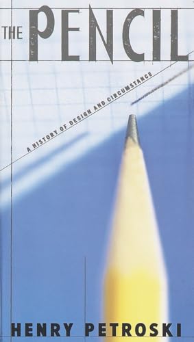 cover image The Pencil: A History of Design and Circumstance