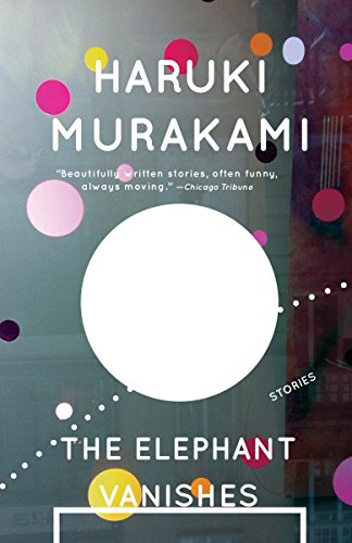 cover image The Elephant Vanishes: Stories