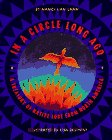 cover image In a Circle Long Ago: A Treasury of Native Lore from North America: Native American; ALA Notable Book