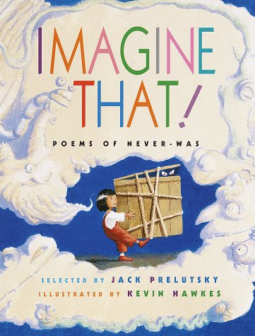 cover image Imagine That! Poems of Never-Was