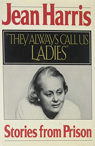 cover image They Always Call Us Ladies: Stories from Prison