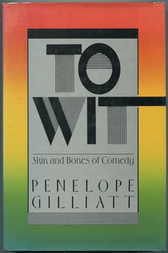 cover image To Wit: Skin and Bones of Comedy