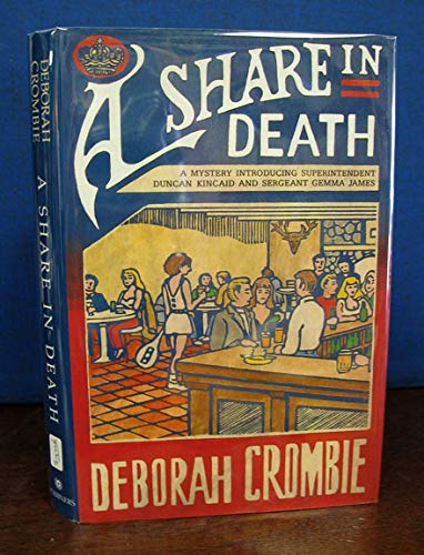 cover image A Share in Death: A Mystery Introducing Superintendent Duncan Kincaid and Sergeant Gemma James