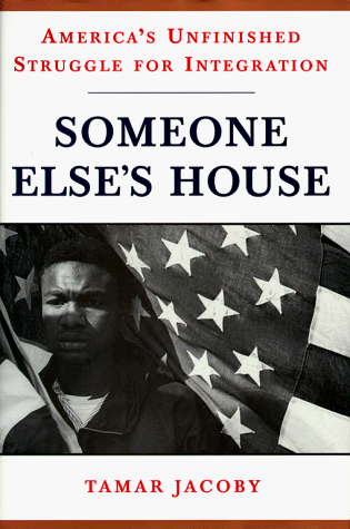 cover image Someone Else's House: America's Unfinished Struggle for Integration