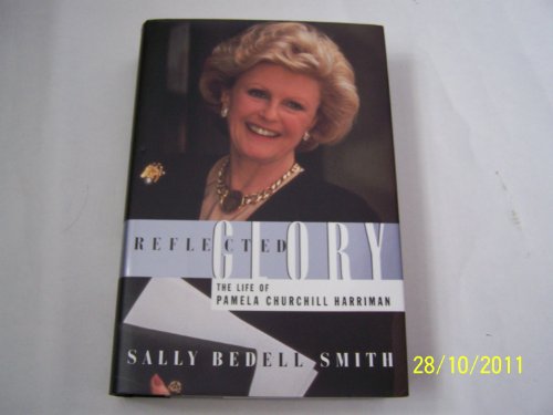 cover image Reflected Glory: The Life of Pamela Churchill Harriman