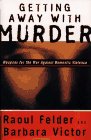 cover image Getting Away with Murder: Weapons for the War Against Domestic Violence