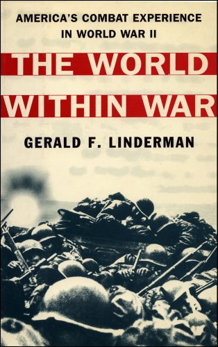 cover image The World Within War: America's Combat Experience in World War II