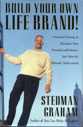 cover image BUILD YOUR OWN LIFE BRAND! Become a Stand Out in Your Work, Your Relationships, and Your Community