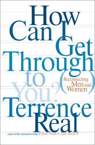 cover image HOW CAN I GET THROUGH TO YOU? Reconnecting Men and Women
