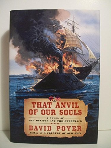 cover image That Anvil of Our Souls: A Novel of the Monitor and the Merrimack